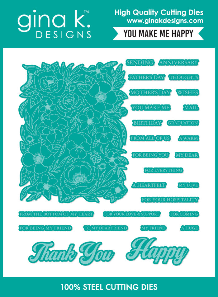 Gina K. Designs - Stamp & Die Set - You Make Me Happy. Available at Embellish Away located in Bowmanville Ontario Canada.