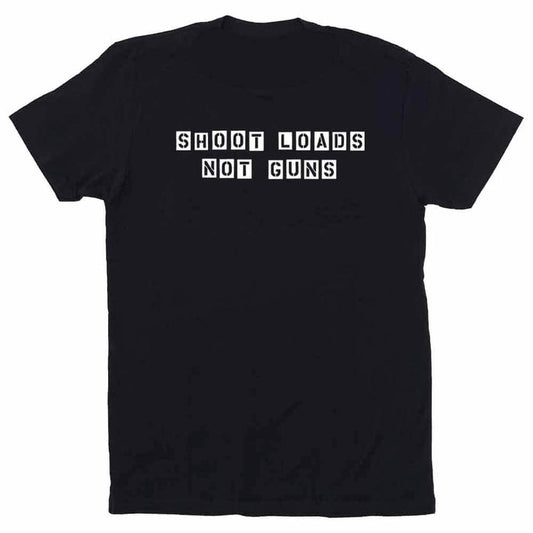 square blackout shoot loads not guns black graphic t-shirt